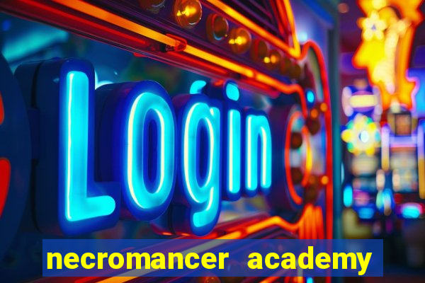 necromancer academy and the genius summoner 50